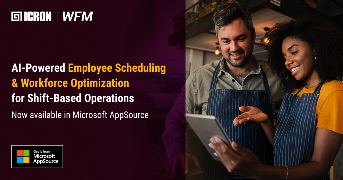 ICRON WFM Employee Scheduling Software Now Available in Microsoft AppSource