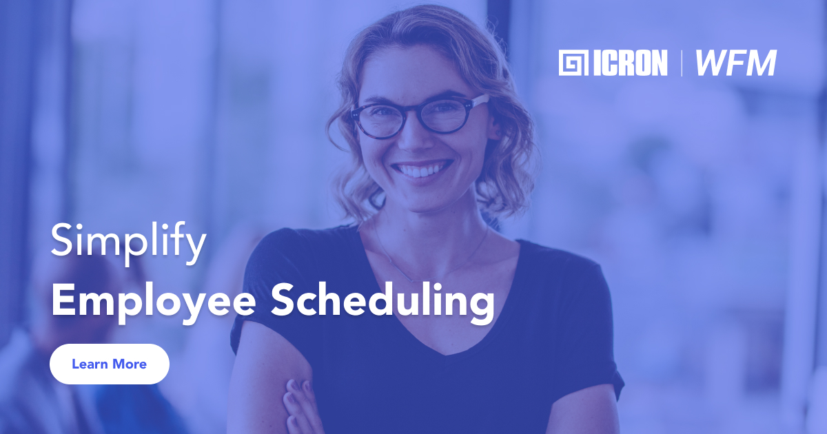 ICRON WFM | Smart, Demand-Driven Employee Scheduling